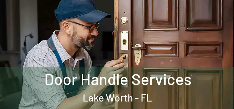 Door Handle Services Lake Worth - FL