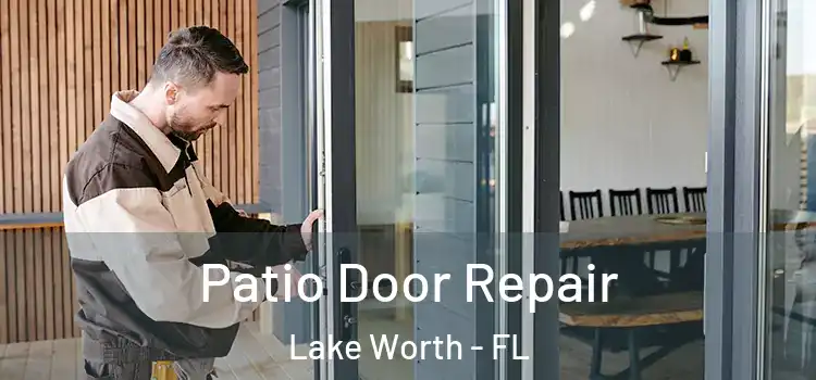 Patio Door Repair Lake Worth - FL